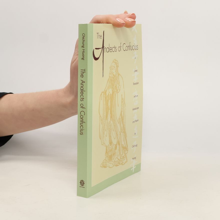 Chichung Huang The Analects of Confucius (Lun Yu)