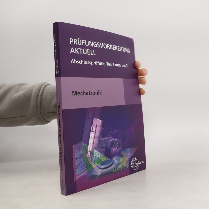 Josef Dilinger Prüfungsvorbereitung aktuell - Mechatronik
