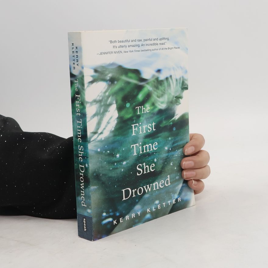 Kerry Kletter The First Time She Drowned