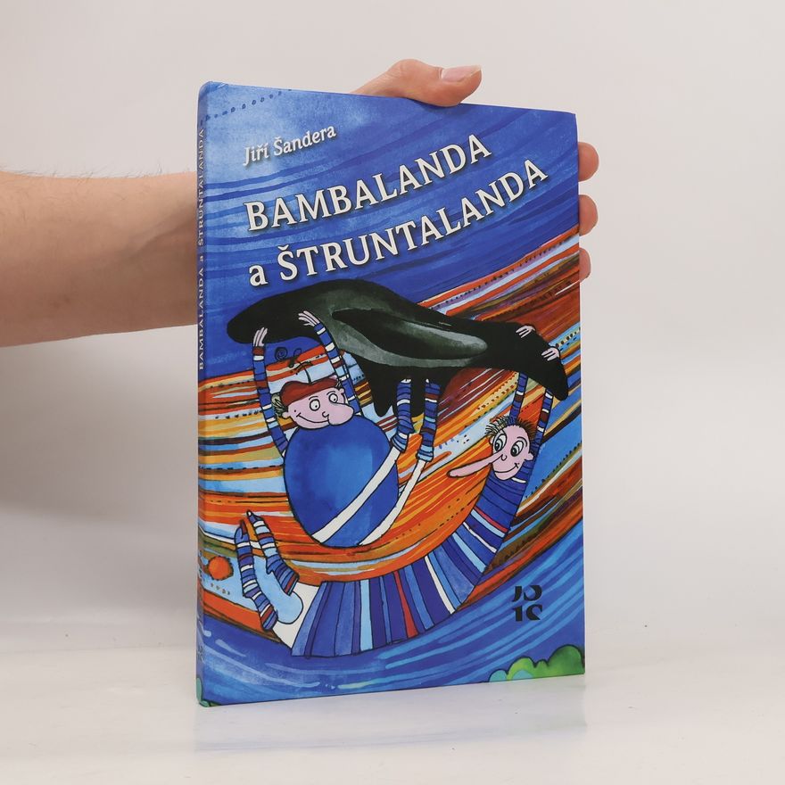 Jiří Šandera Bambalanda a Štruntalanda