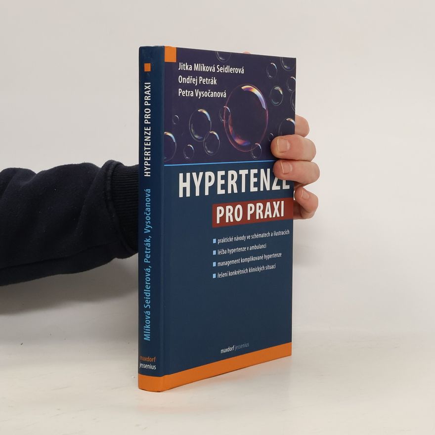 Jitka Mlíková Seidlerová Hypertenze pro praxi