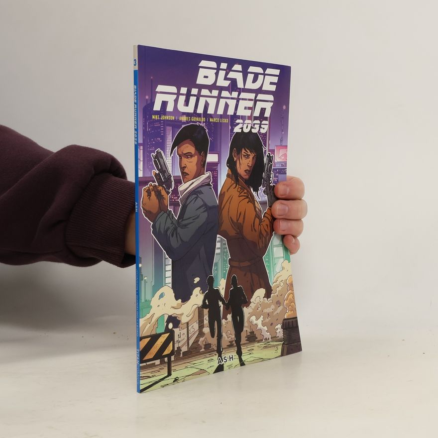 Mike Johnson Blade Runner 2039: Ash Vol.3
