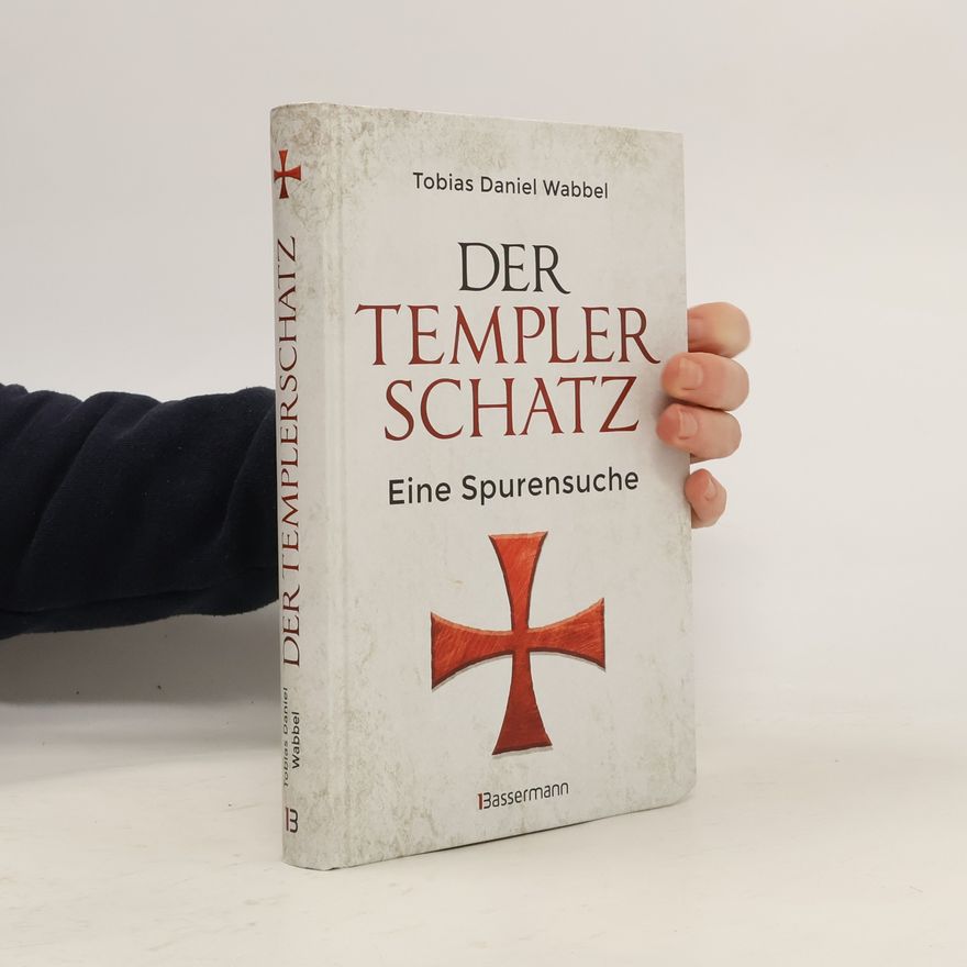 Tobias Daniel Wabbel Der Templerschatz