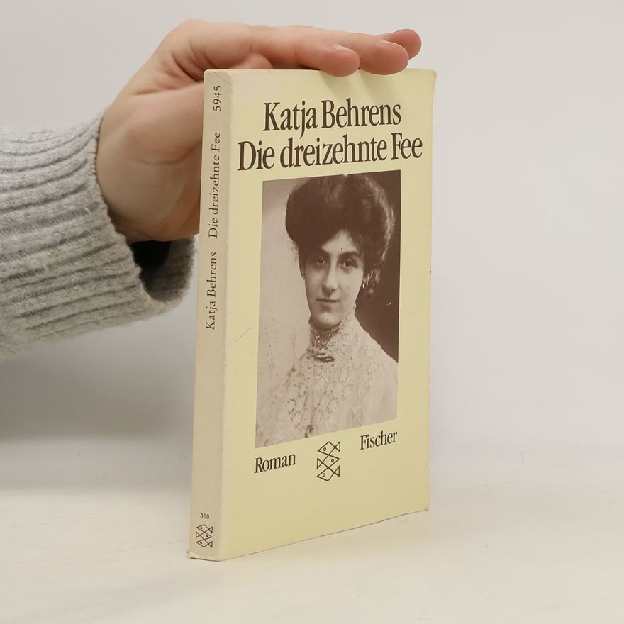 Katja Behrens Die dreizehnte Fee