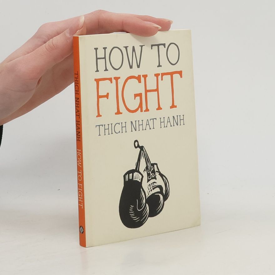 Thích Nhất Hạnh How to Fight