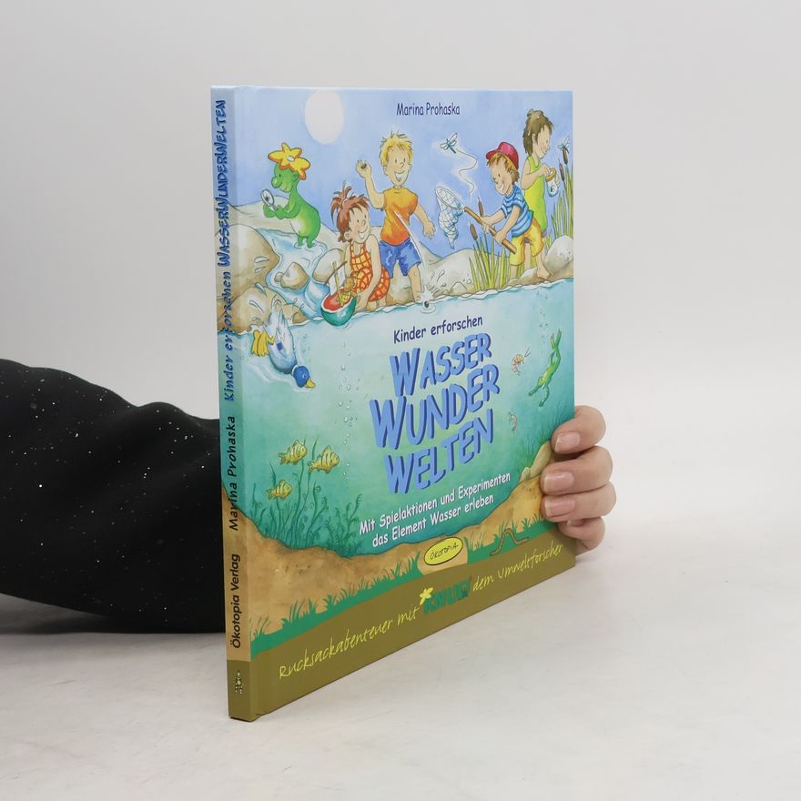 Marina Prohaska Kinder erforschen WasserWunderWelten
