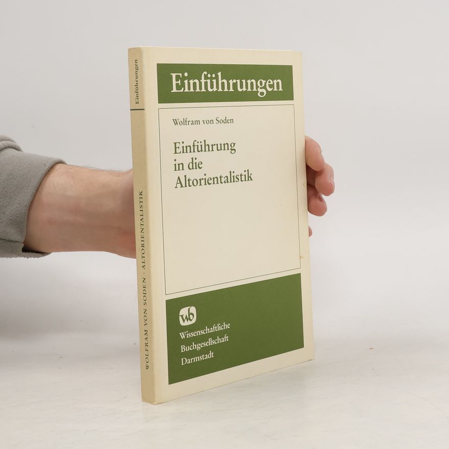Wolfram von Soden Einführung in die Altorientalistik