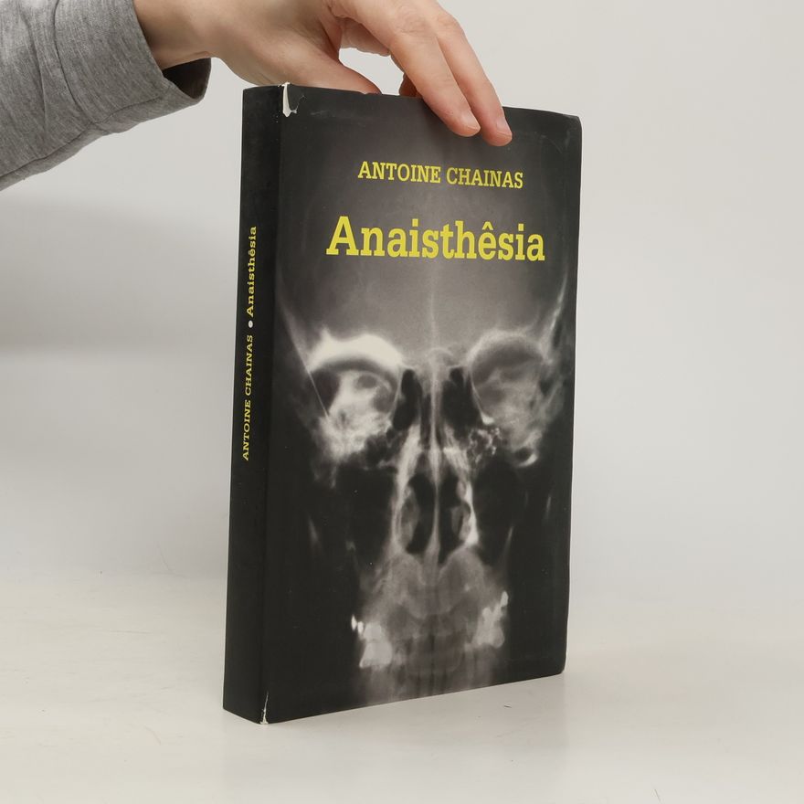 Antoine Chainas Anaisthêsia