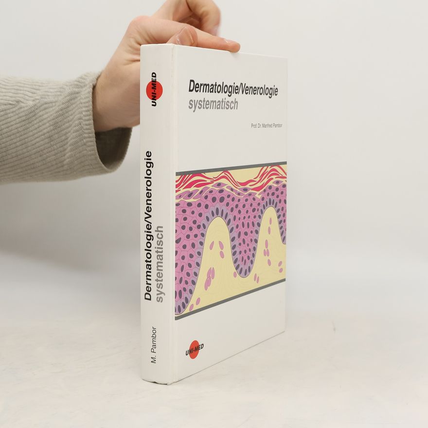 Manfred Pambor Dermatologie, Venerologie systematisch
