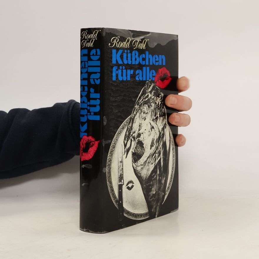 Roald Dahl Küsschen für alle