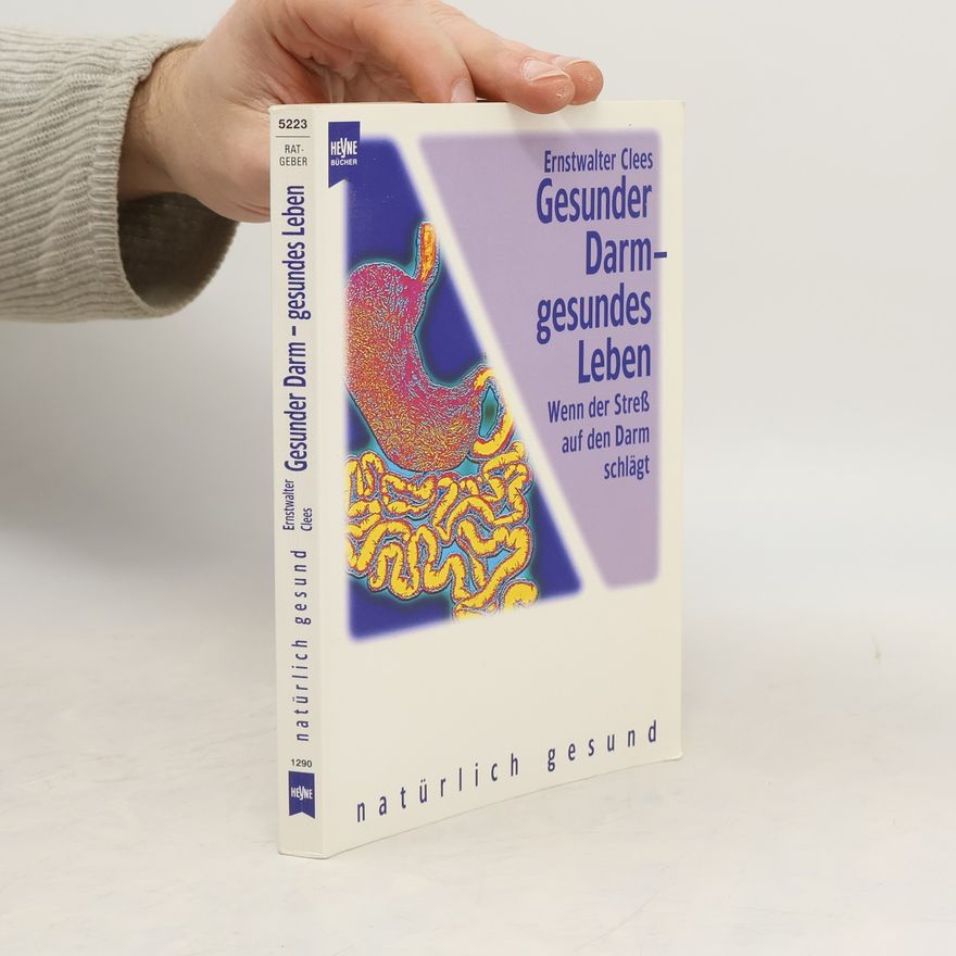 Ernstwalter Clees Gesunder Darm - gesundes Leben