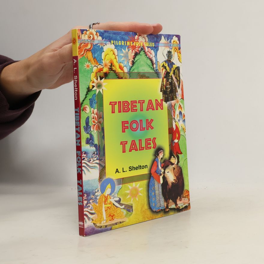 A. L. Shelton Tibetan Folk Tales