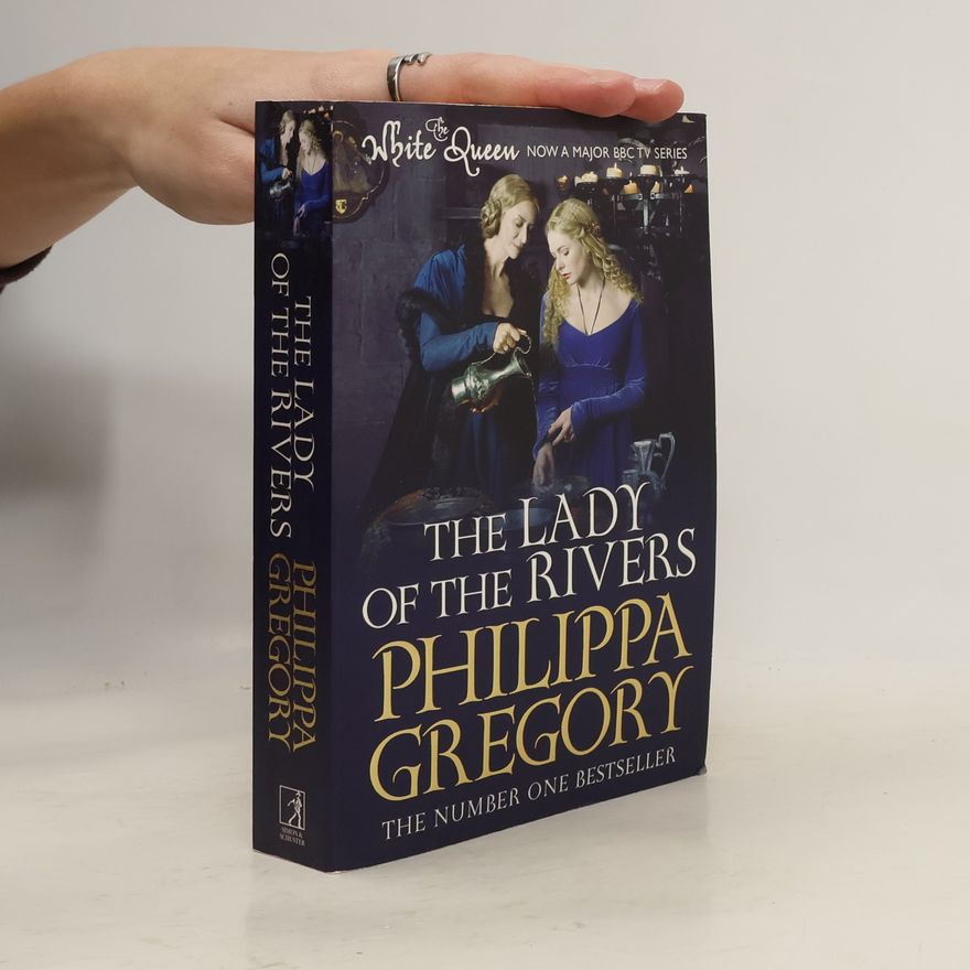 Philippa Gregory The Lady of the Rivers