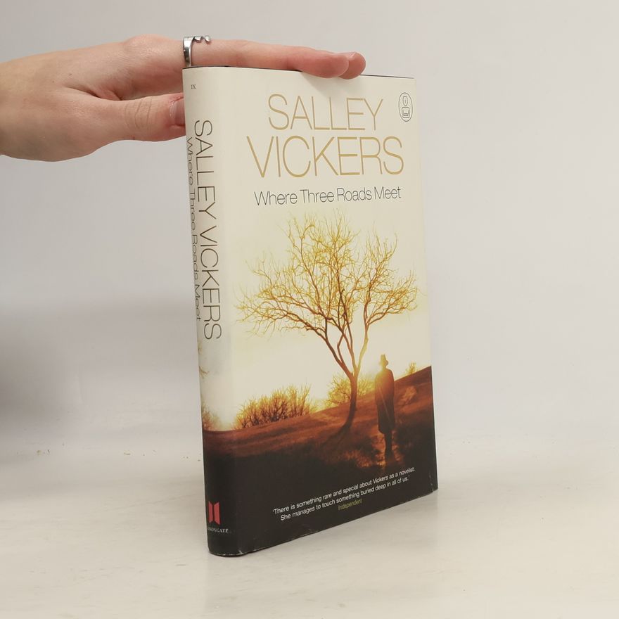 Salley Vickers Where Three Roads Meet