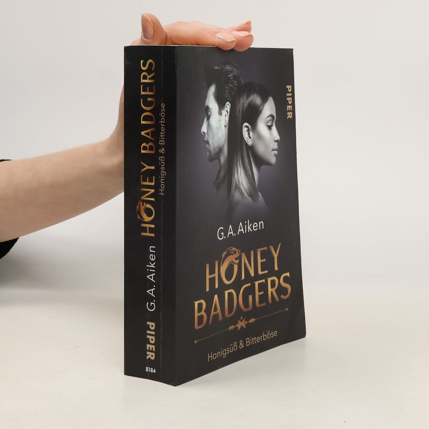 Glynis Aiken Honey Badgers - honigsüß & bitterböse