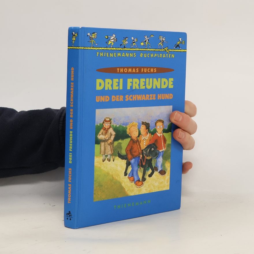 Thomas Fuchs Drei Freunde und der schwarze Hund
