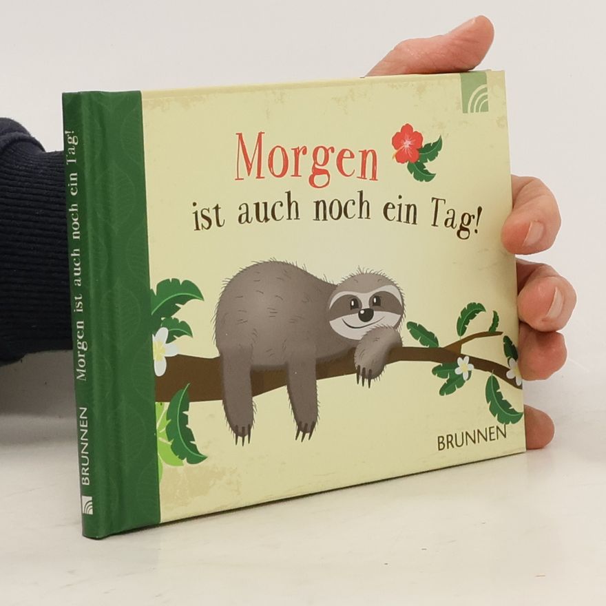 Irmtraut Fröse-Schreer Morgen ist auch noch ein Tag!