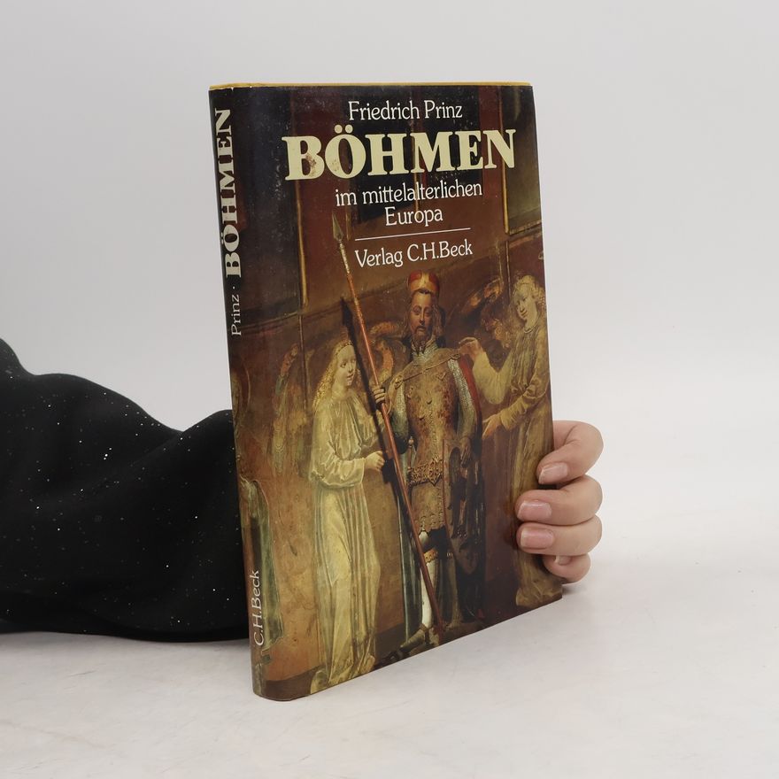 Friedrich Prinz Böhmen im mittelalterlichen Europa