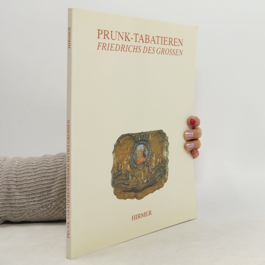 Winfried Baer Prunktabatièren Friedrichs des Grossen
