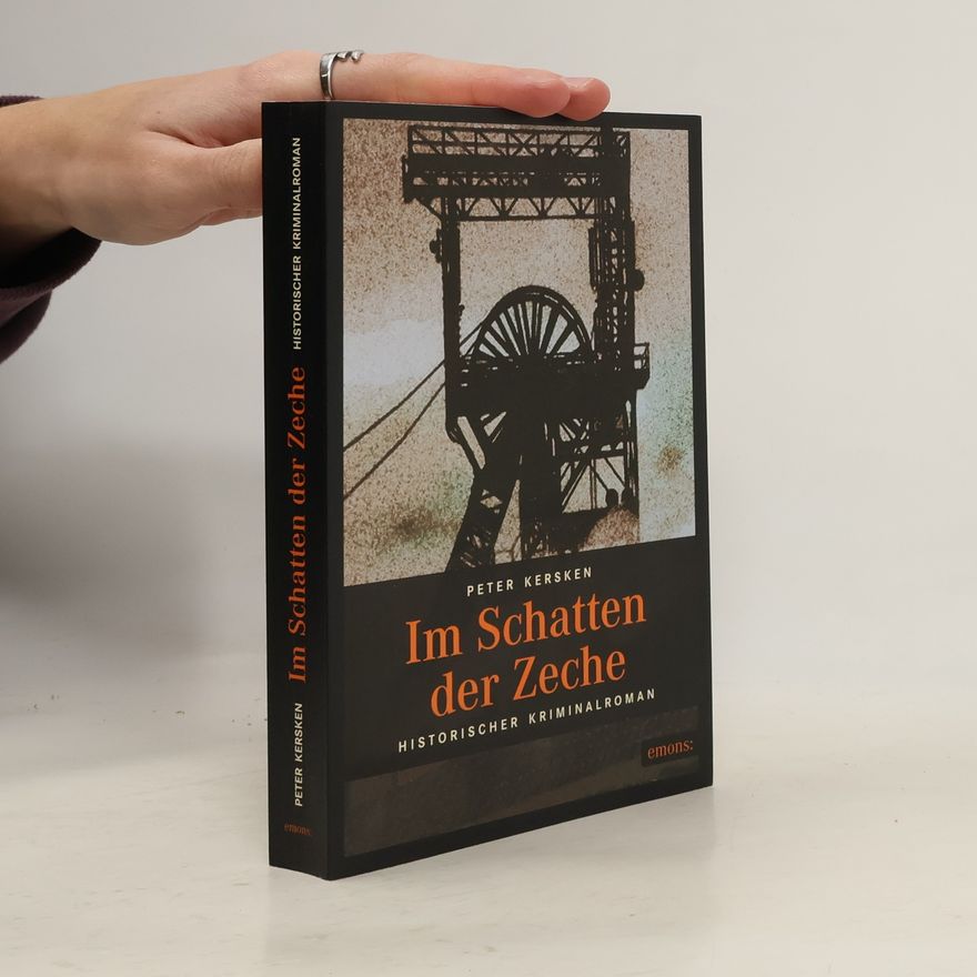 Peter Kersken Im Schatten der Zeche