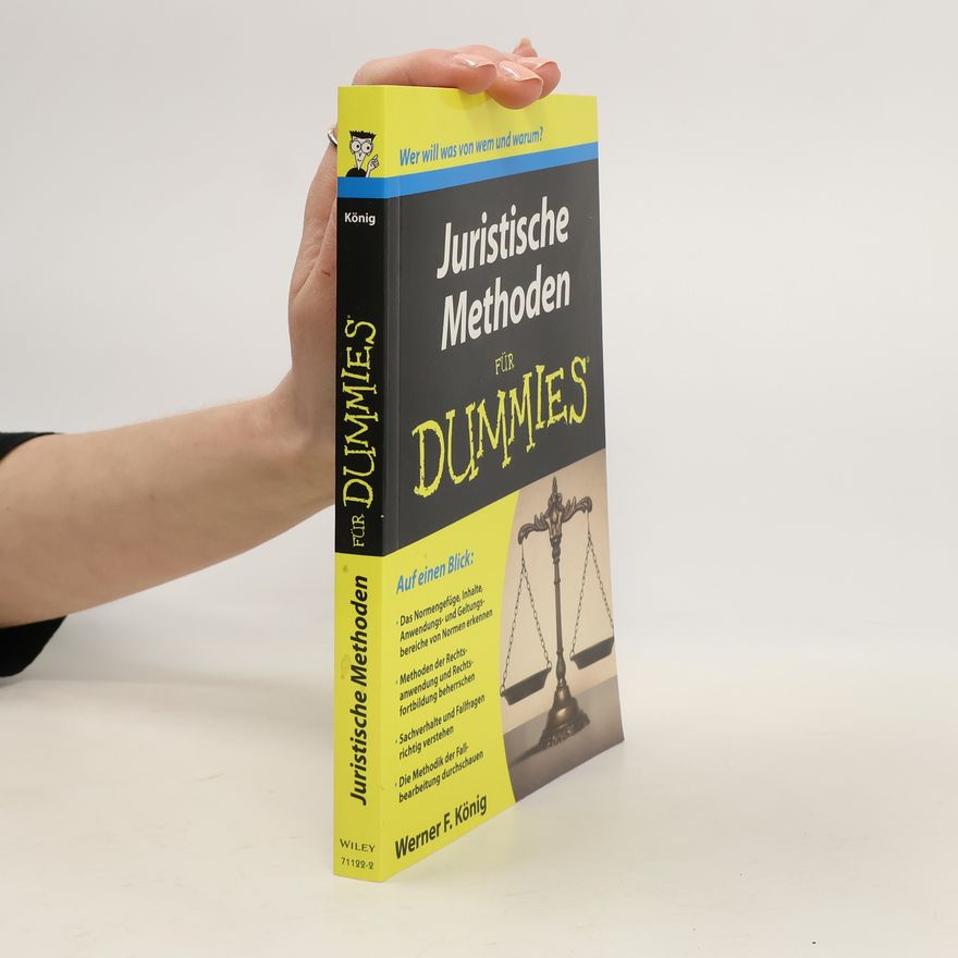 Werner F. König Juristische Methoden für Dummies