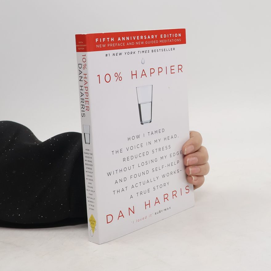Dan Harris 10% Happier