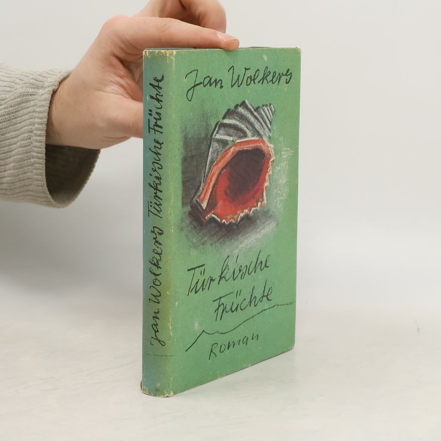 Jan Wolkers Türkische Früchte