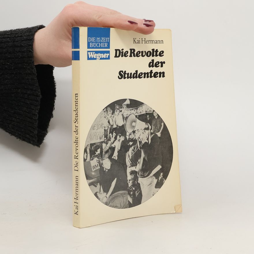 Kai Hermann Die Revolte der Studenten
