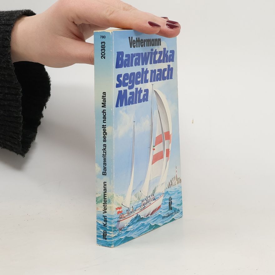 Karl Vettermann Barawitzka segelt nach Malta