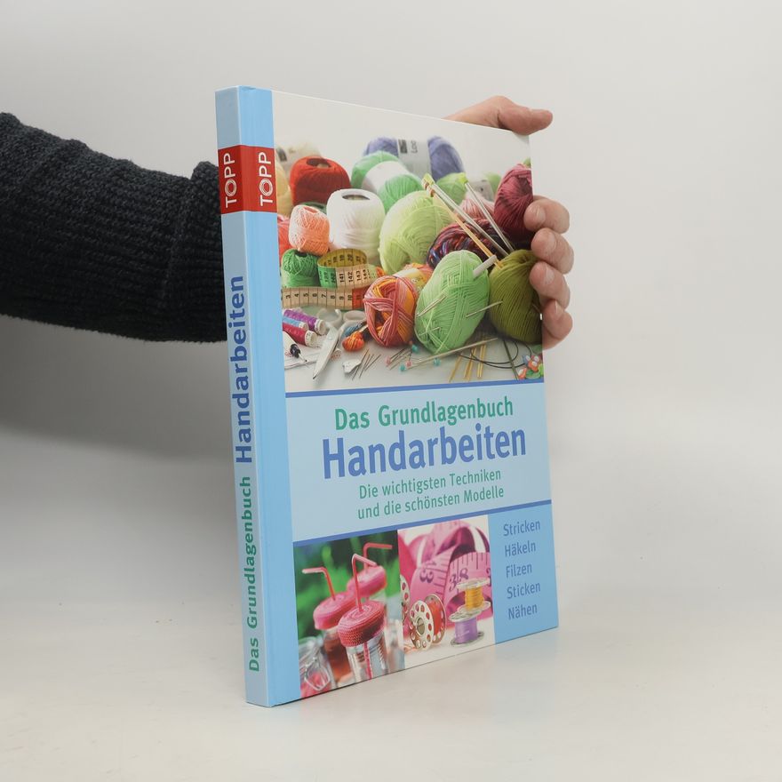 Collectif d'auteurs Das Grundlagenbuch Handarbeiten