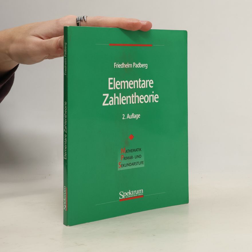 Friedhelm Padberg Elementare Zahlentheorie