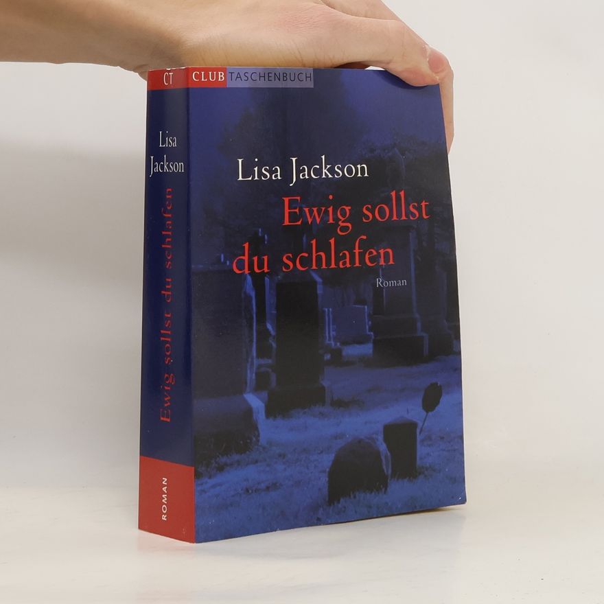 Lisa Jackson Ewig sollst du schlafen