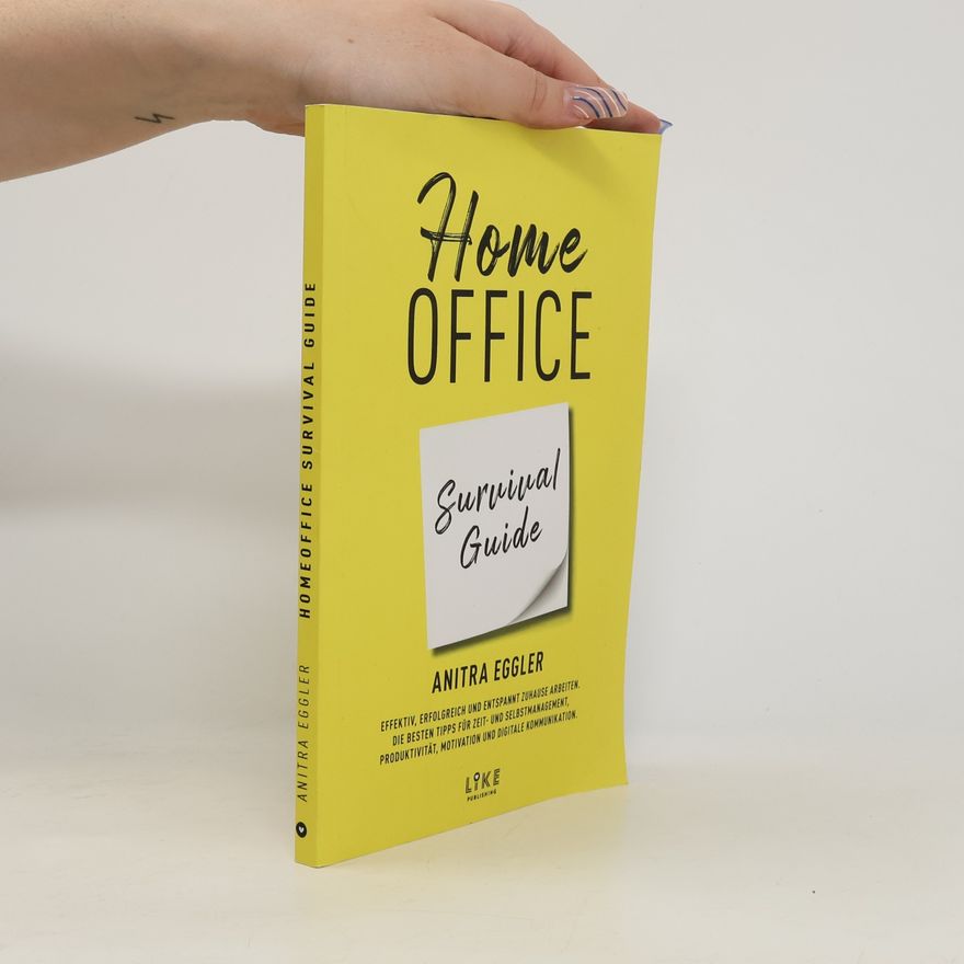 Anitra Eggler Home Office Survival Guide
