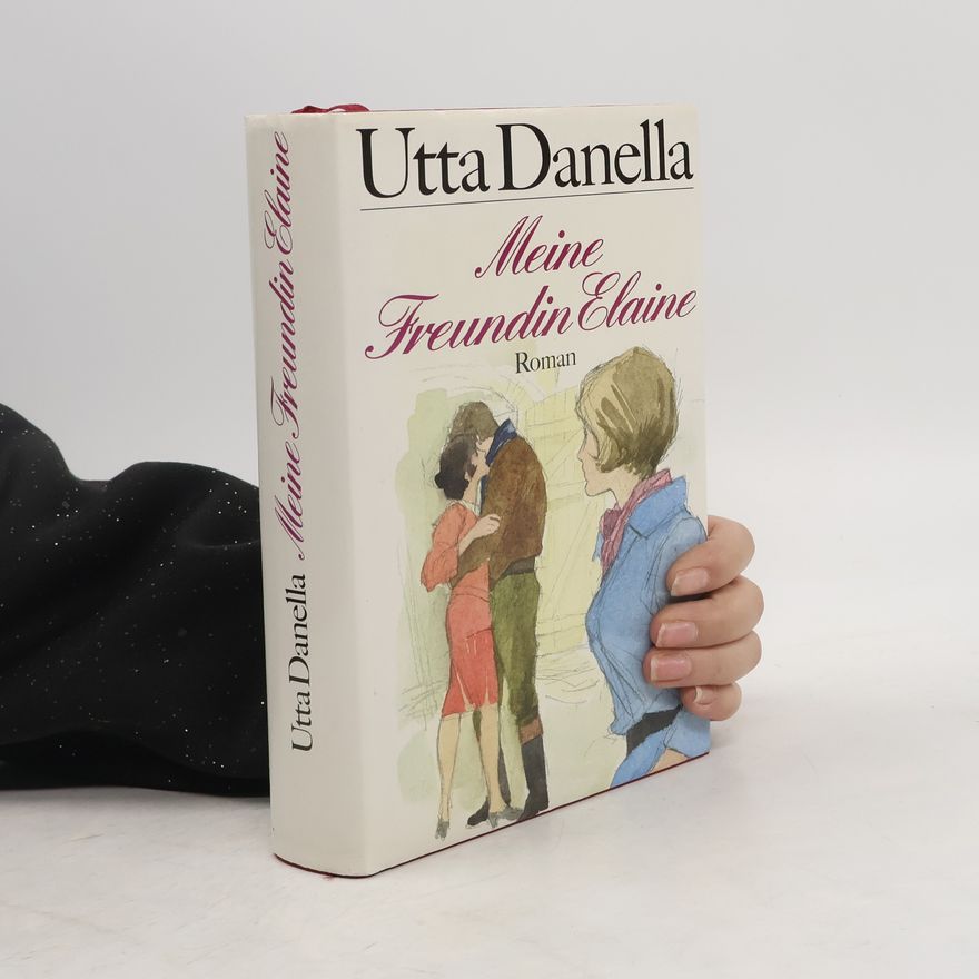 Utta Danella Meine Freundin Elain