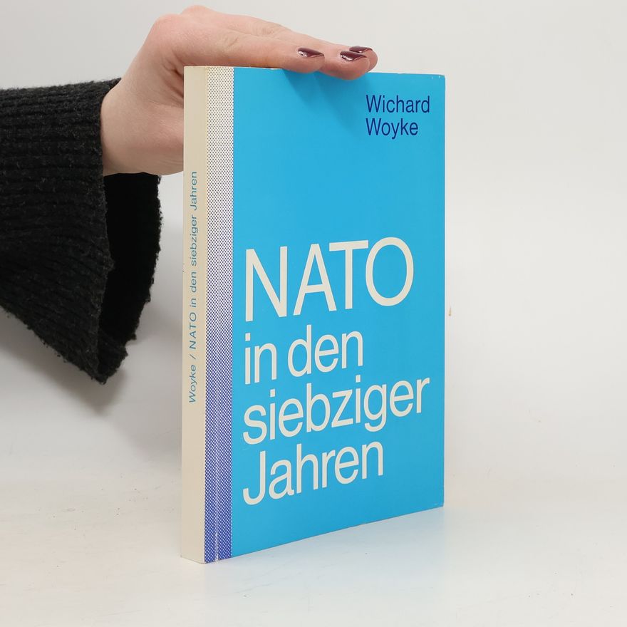 Wichard Woyke NATO in den siebziger Jahren