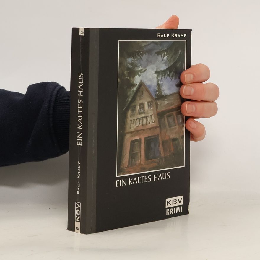 Ralf Kramp Ein kaltes Haus