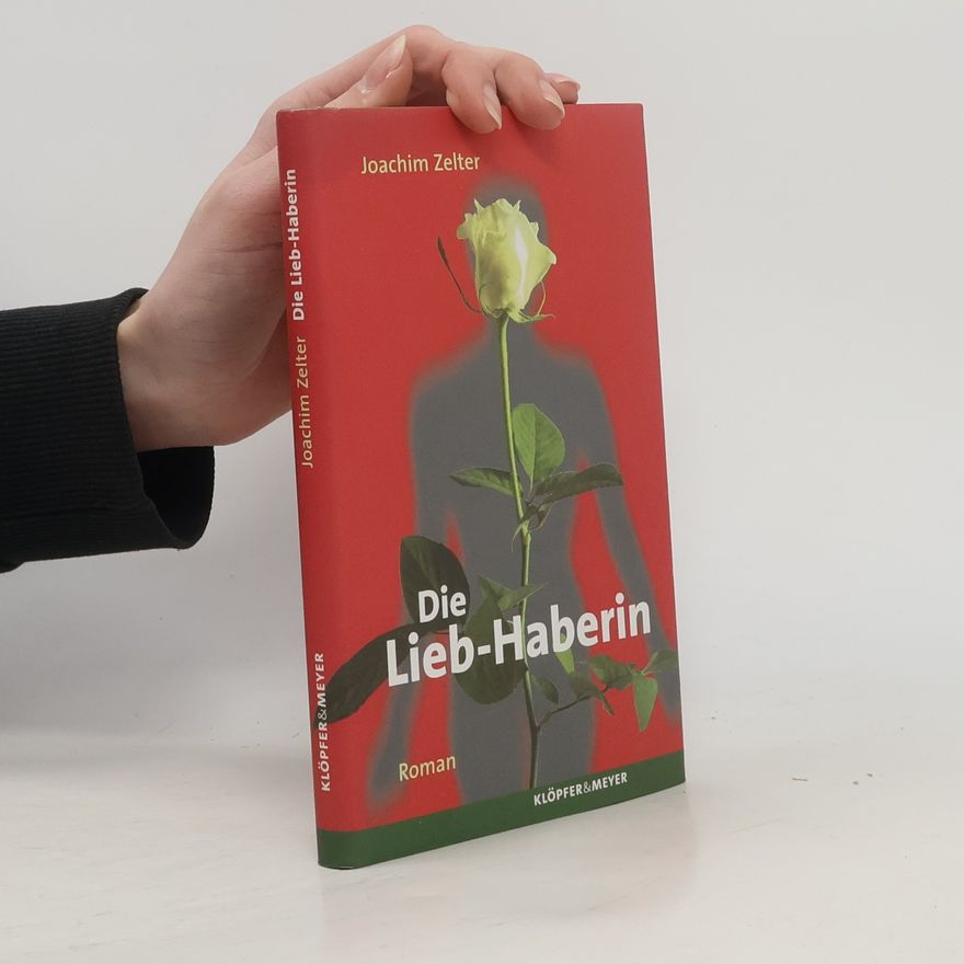 Joachim Zelter Die Lieb-Haberin