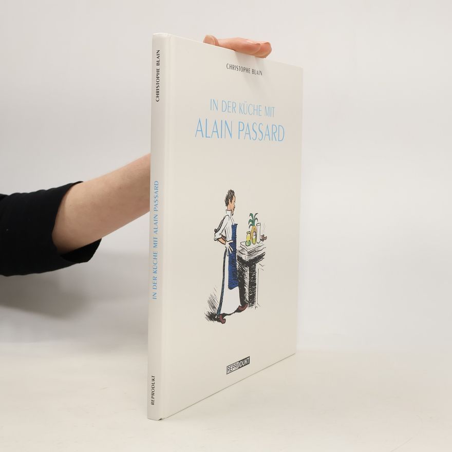 Christophe Blain In der Küche mit Alain Passard