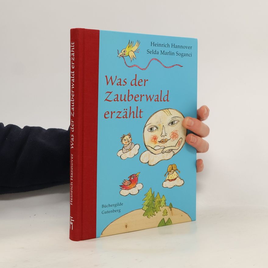 Heinrich Hannover Was der Zauberwald erzählt