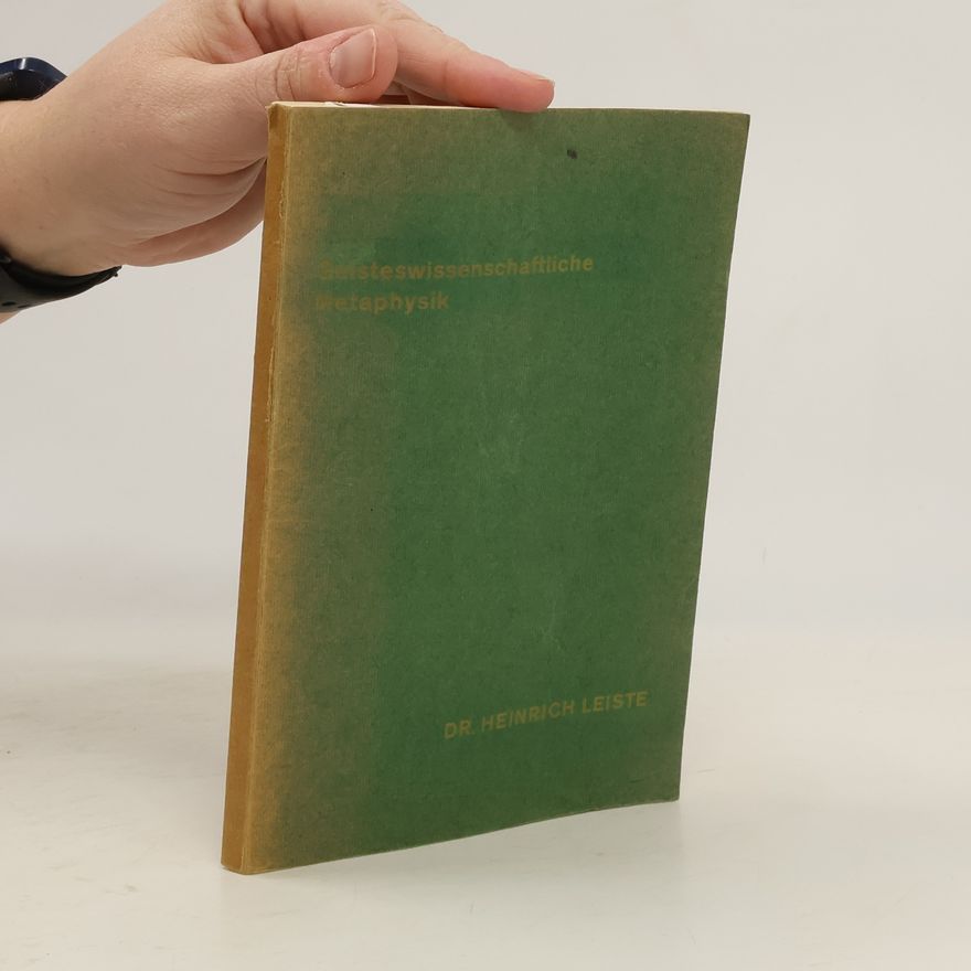 Heinrich Leiste Geisteswissenschaftliche Metaphysik