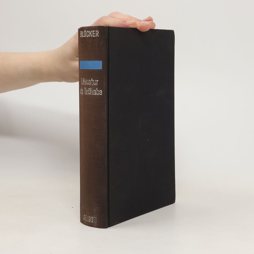 Günter Blöcker Literatur als Teilhabe