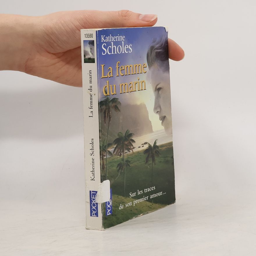 Katherine Scholes La femme du marin