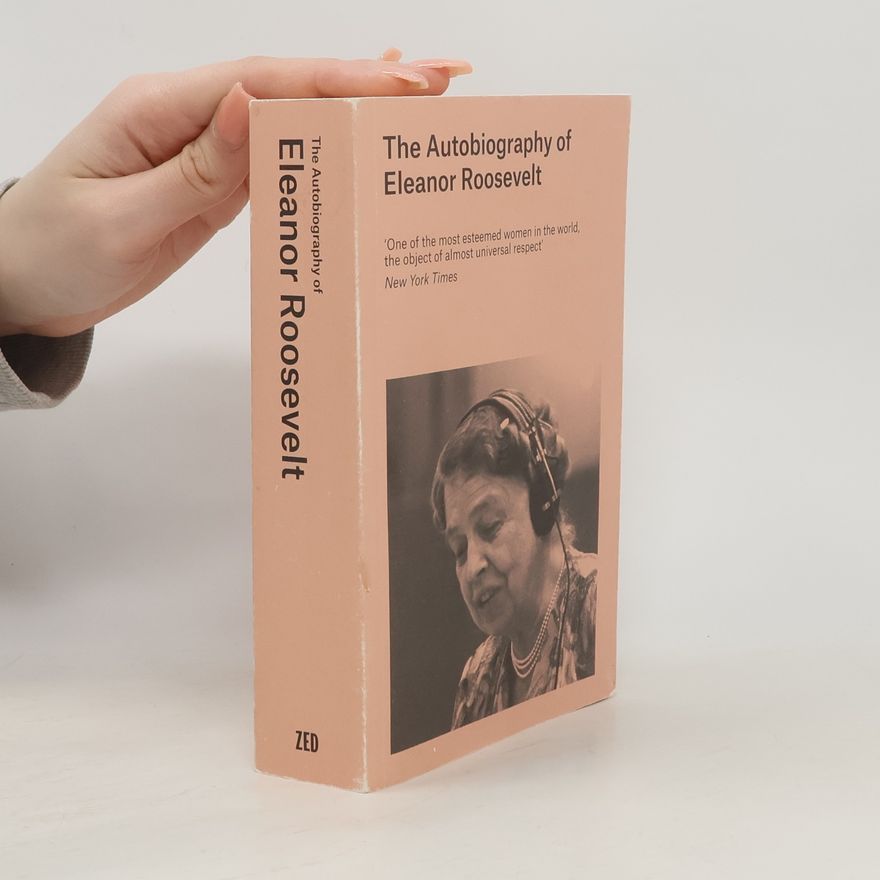 Eleanor Roosevelt The Autobiography of Eleanor Roosevelt