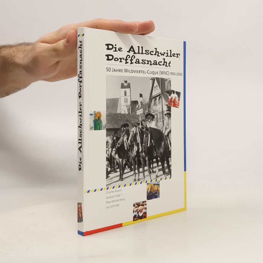 Autorenkollektiv Die Allschwiler Dorffasnacht 1950-2000