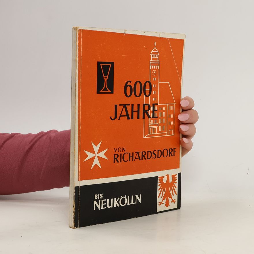 Karl Ernst Rimbach 600 Jahre von Richardsdorf bis Neukölln