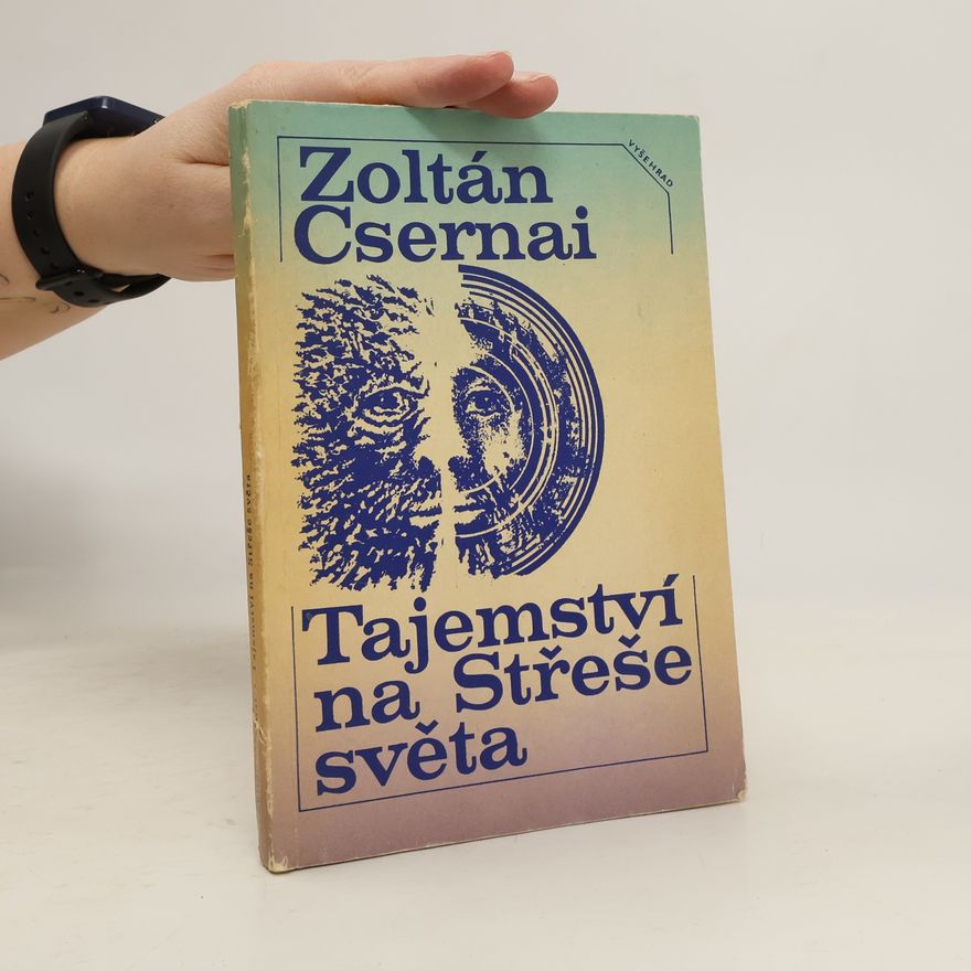 Zoltán Csernai Tajemství na Střeše světa