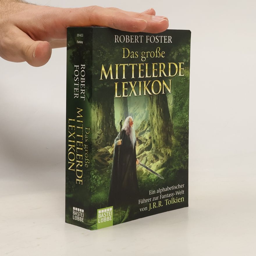Robert Foster Das grosse Mittelerde-Lexikon