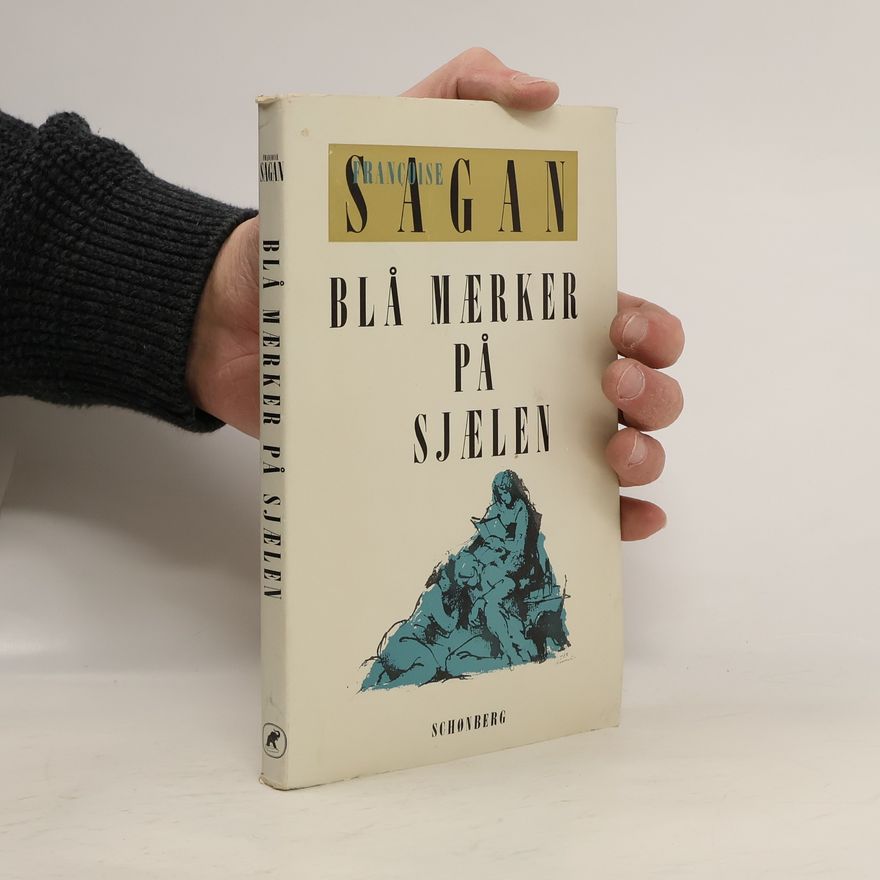 Françoise Sagan Blå maerker på sjaelen
