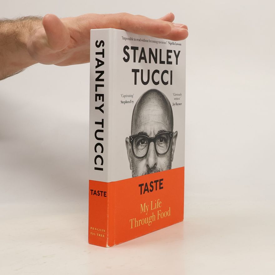 Stanley Tucci Taste. My life through food