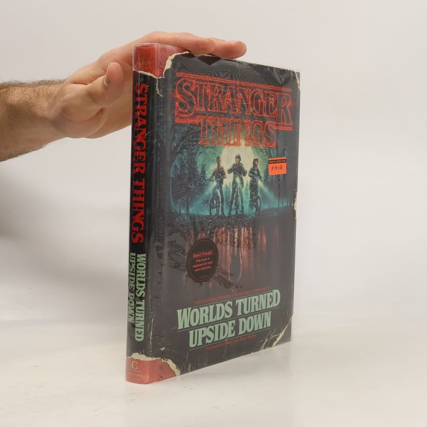 Gina McIntyre Stranger things : worlds turned upside down : the official behind-the-scenes companion